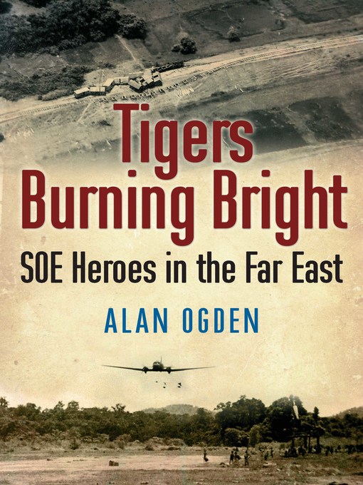 Title details for Tigers Burning Bright by Alan Ogden - Available